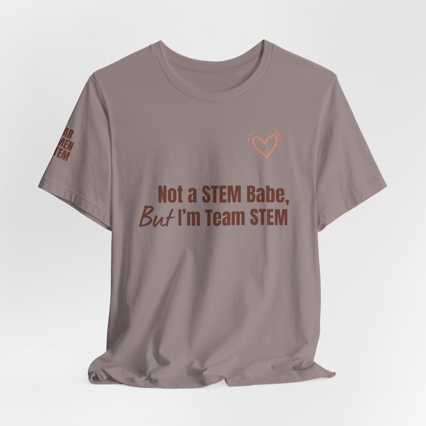 ‘Not a STEM Babe’ Tee