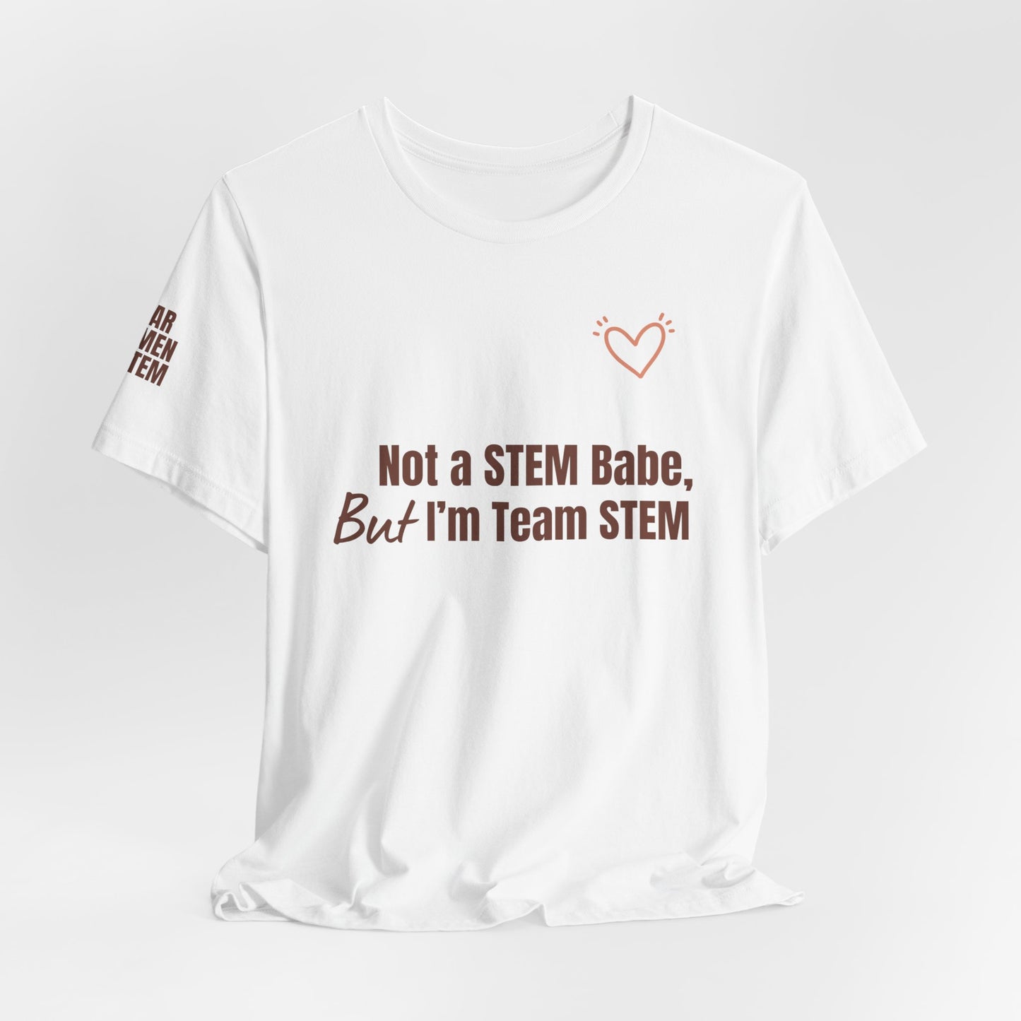 ‘Not a STEM Babe’ Tee